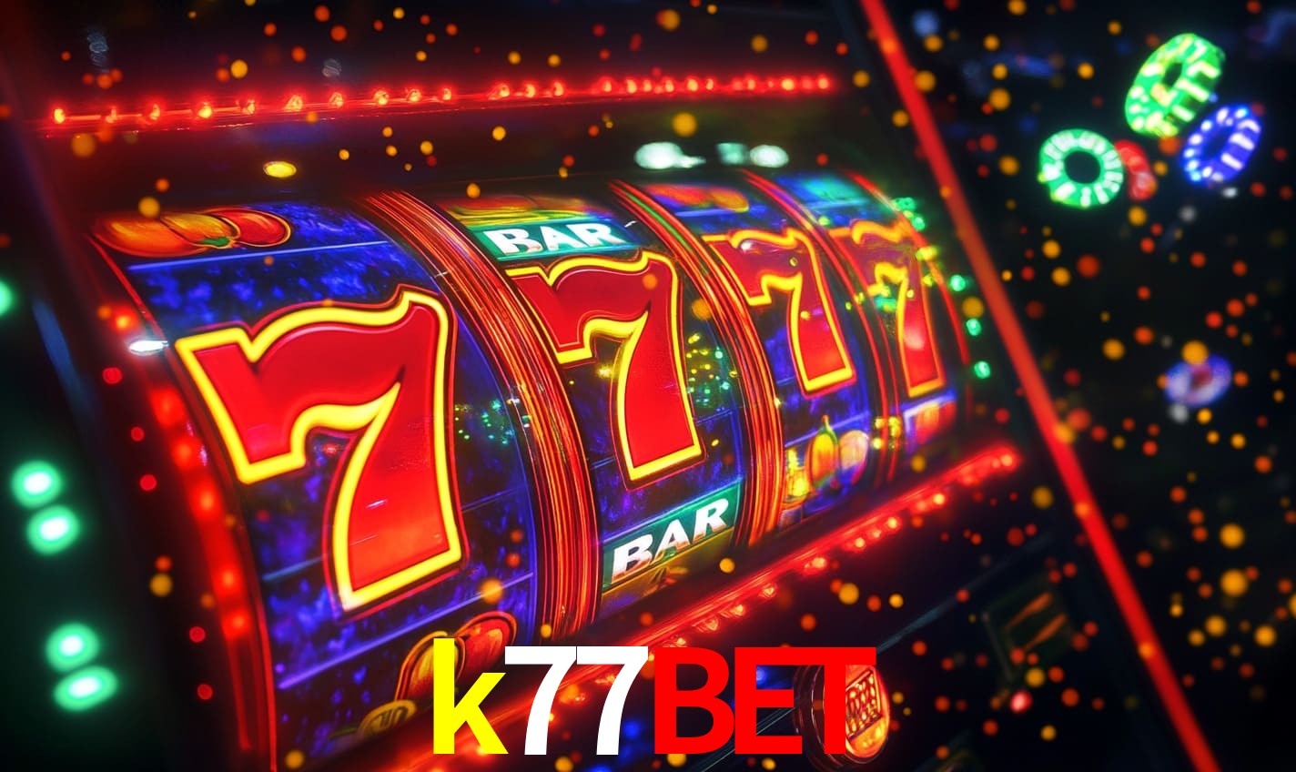 k77bet - Explosão de Prêmios - k77bet.com